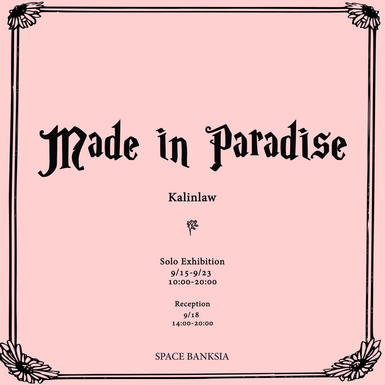 [made in paradise] ART EXHIBITION