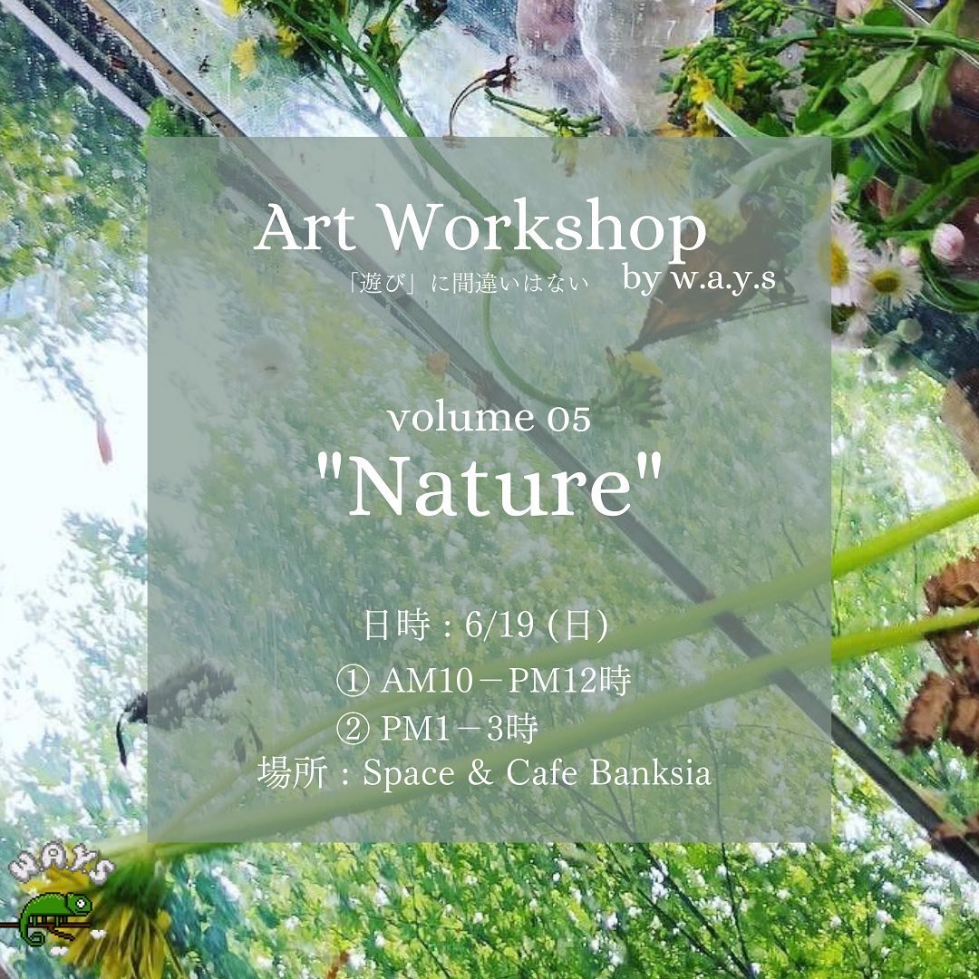ARTWORKSHOP by w.a.y.s volume05 “Nature”
