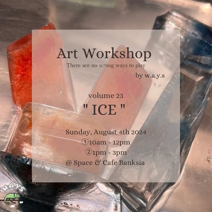 [Art Workshop by w.a.y.s] Vol.23 “Ice”