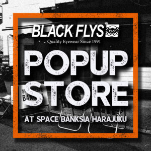 2025POPUPSTORE blackflys