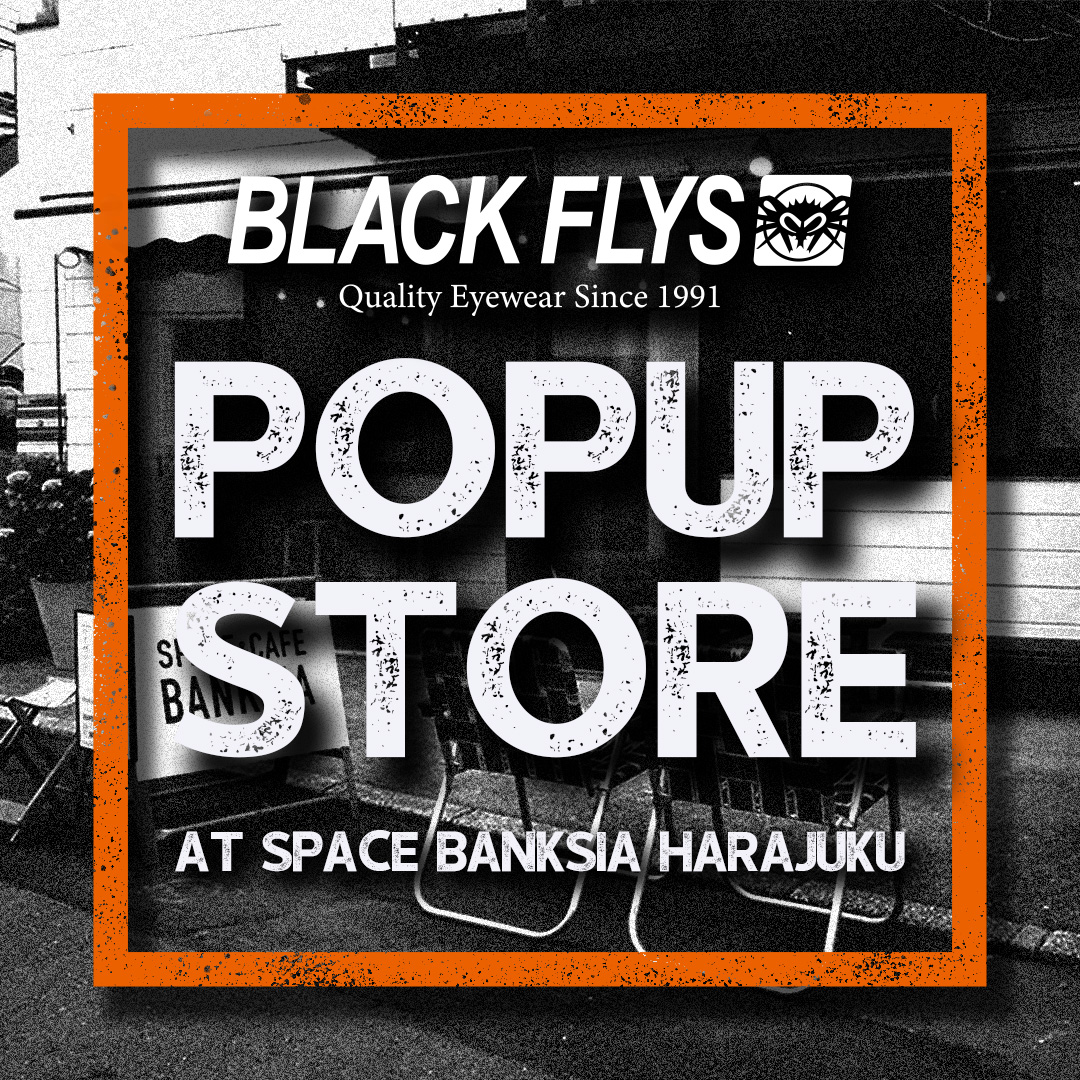 [BLACK FLYS] POPUP STORE