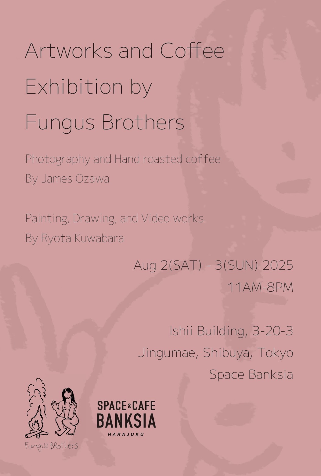 [Fungus Brothers Exhibition]